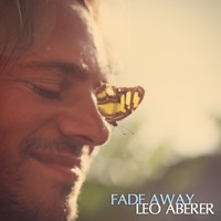 Fade Away (Radio Version) -  Single - Leo Aberer