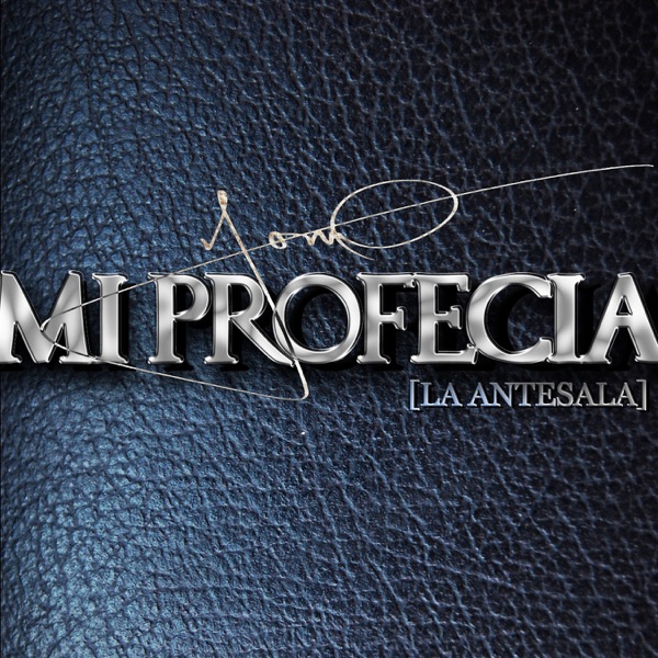 Mi Profecia (La Antesala) - EP