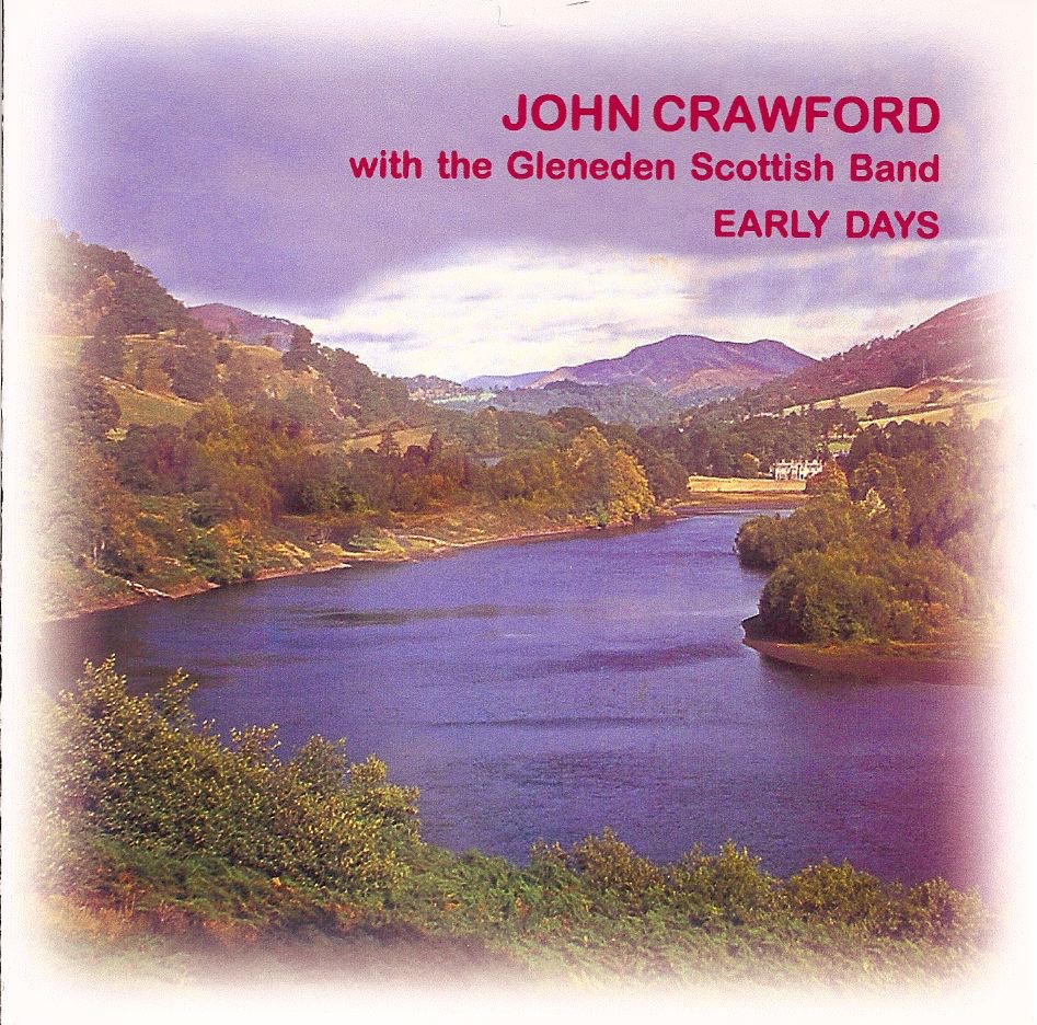 Обложка альбома «John Crawford With the Gleneden Scottish Band - Early Days» — John Crawford