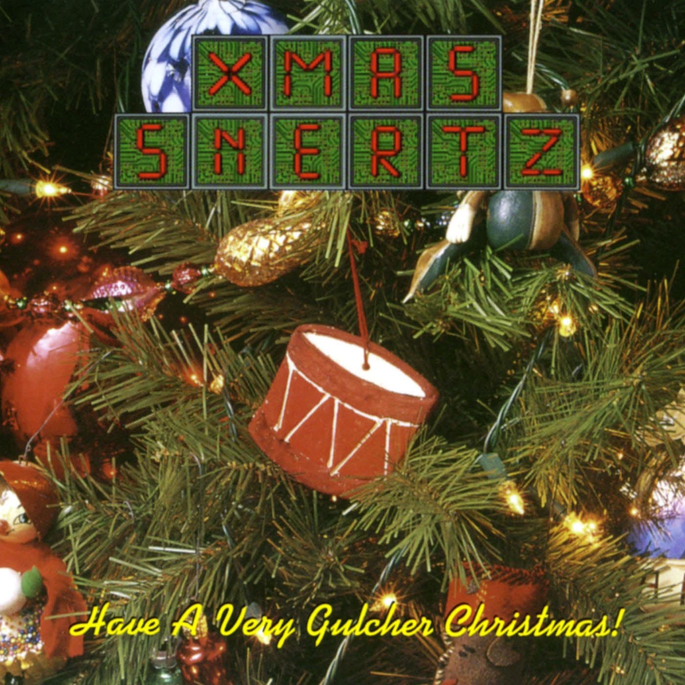 Xmas Snertz: Have a Very Gulcher Christmas!