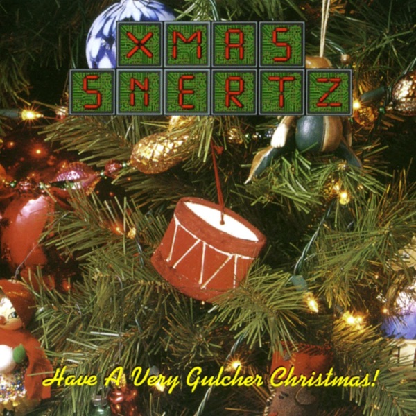 Xmas Snertz: Have a Very Gulcher Christmas!