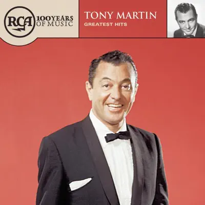 Listen to Tony Martin: Greatest Hits by Tony Martin