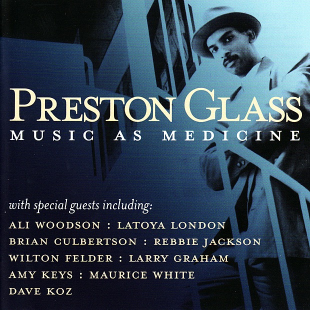 Обложка альбома «Music As Medicine» — Preston Glass