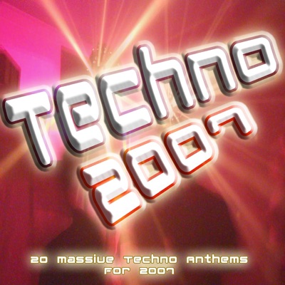 Techno 2007 - Underground Tekno to Breakbeat
