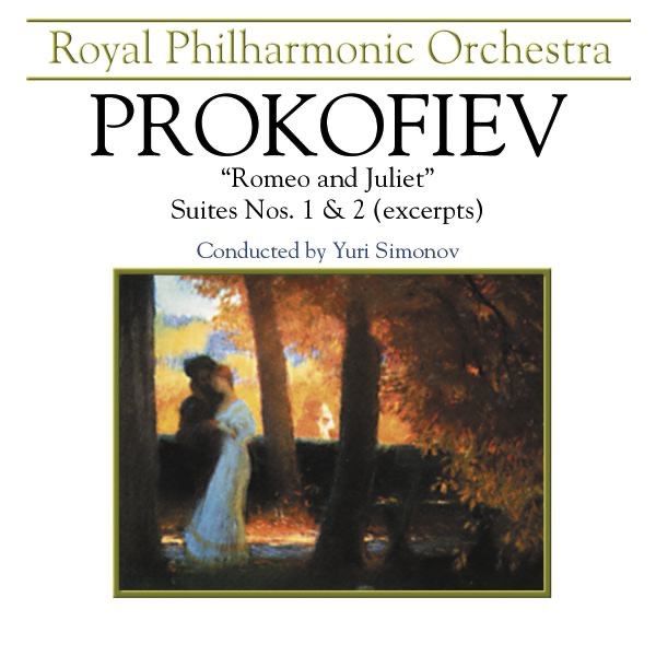 Prokofiev: Romeo and Juliet (Excerpts) & Symphony No. 1 & Lieutenant Kije
