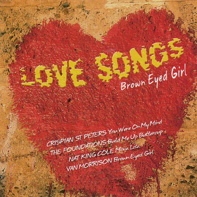 Love Songs - Browned Eyed Girl