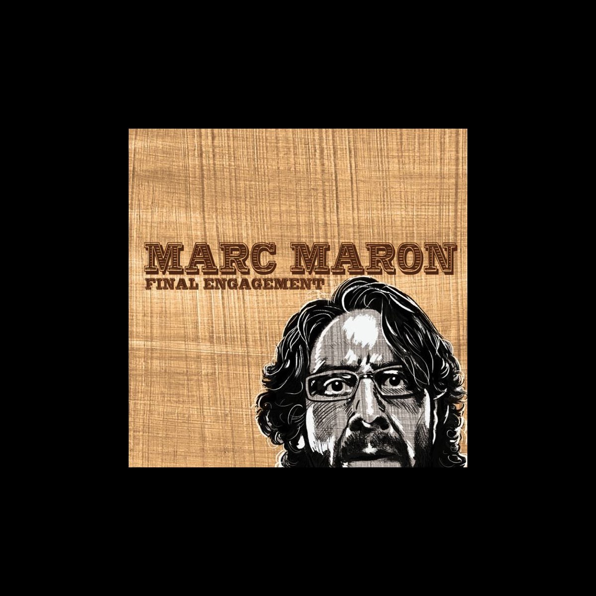 Final Engagement by Marc Maron on Apple Music