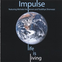 Life Is Living - Impulse