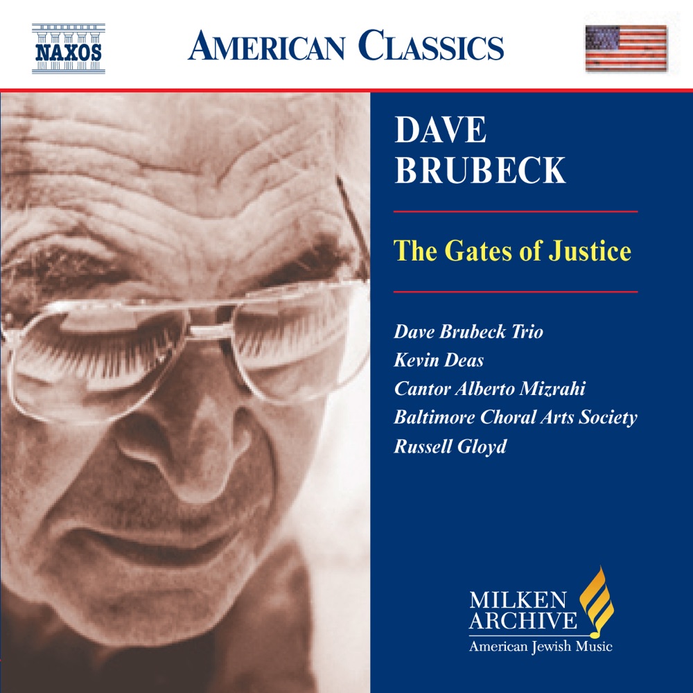 Обложка альбома «Brubeck: Gates of Justice (The)» — Baltimore Choral Arts Society, The Dave Brubeck Trio, Tom Hall, Russell Gloyd, Kevin Deas & Alberto Mizrahi