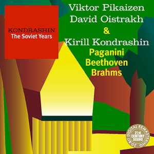 Kondrashin - The Soviet Years: Paganini, Beethoven & Brahms