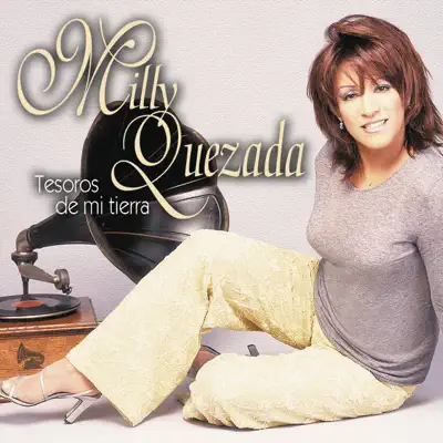 Tesoros de Mi Tierra - Milly Quezada Tesoros de Mi Tierra - Milly Quezada