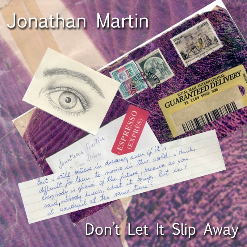 Обложка альбома «Don't Let It Slip Away - Single» — Jonathan Martin