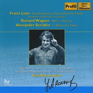 Liszt: Dante Symphony - Wagner: Rienzi Overture - Scriabin: La Poeme de l'extase