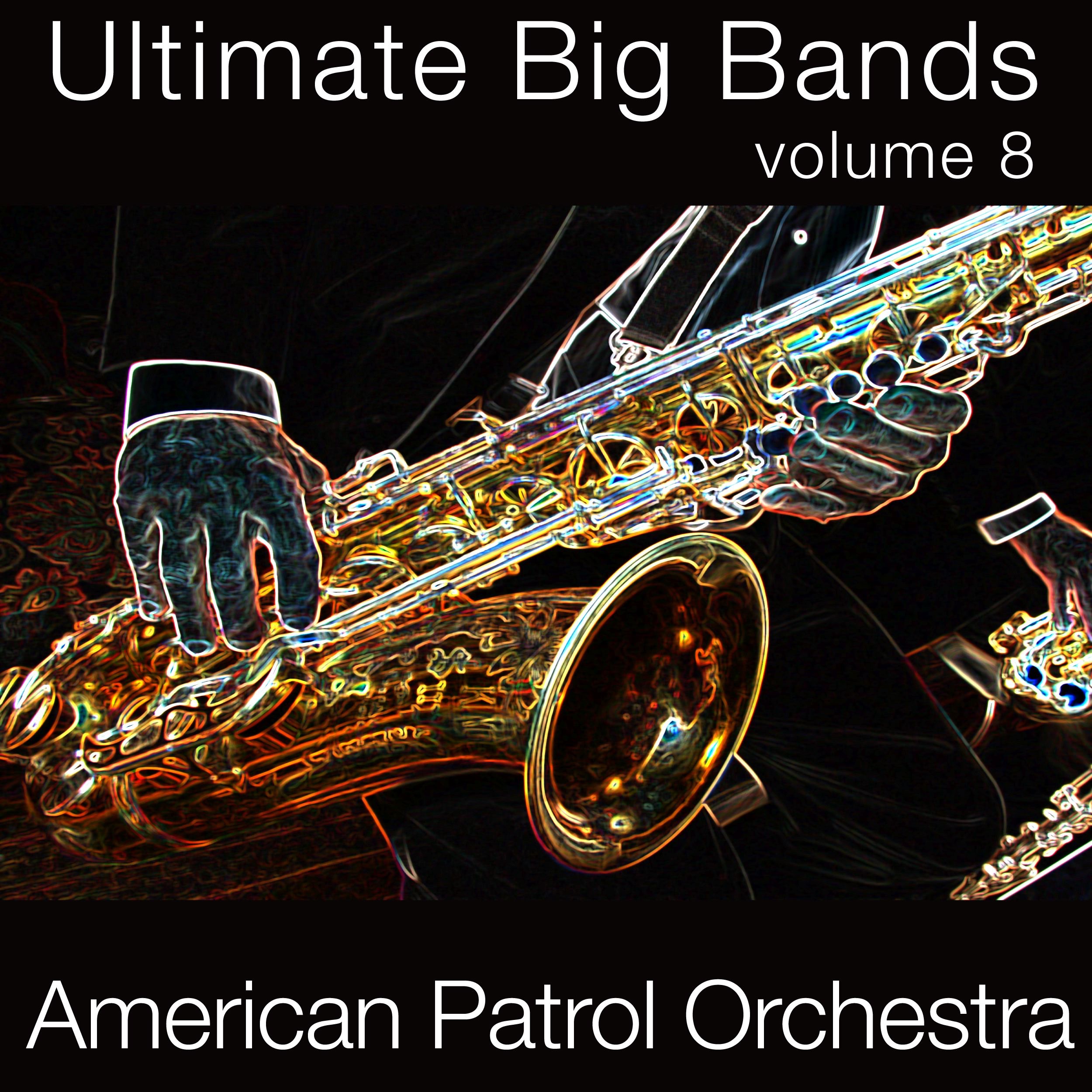 Ultimate Big Bands, Vol. 8