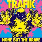 None But the Brave (Bonus Track Edition)
