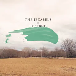 Rosebud - Single - The Jezabels