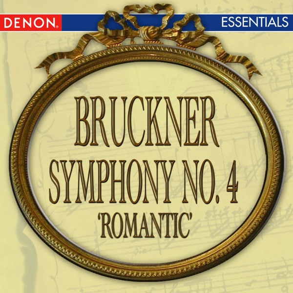 Bruckner: Symphony No. 4 "Romantic"