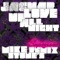 Up All Night (Mike Stone's Superrave Remix) - Jaguar Love lyrics