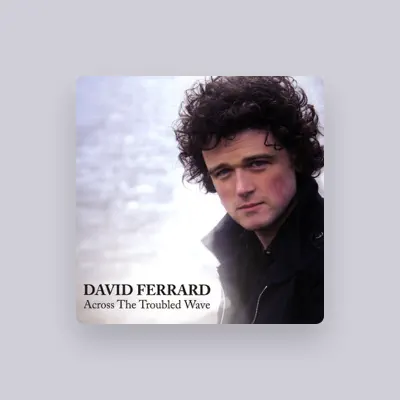 Listen to David Ferrard, watch music videos, read bio, see tour dates & more!
