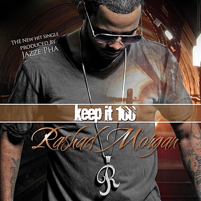 Keep It 100 (feat. Jazze Pha) - Single