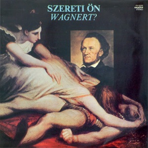 Szereti Ön? - Richard Wagner