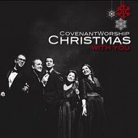 Christmas With You - Covenant Worship
