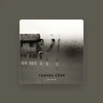 Listen to Thomas Cook, watch music videos, read bio, see tour dates & more!