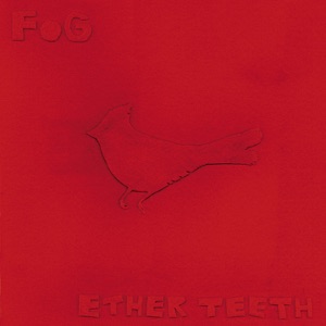 Ether Teeth