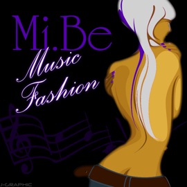 Music Fashion(Intro Mix) Mi.Be