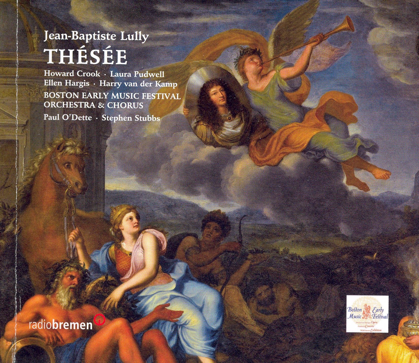 Lully: Thesee (Boston Early Music Festival) by Stephen Stubbs, Howard Crook, Paul O'Dette, Olivier Laquerre, Laura Pudwell, Harry van der Kamp, Suzie LeBlanc, Marc Molomot, Aaron Engebreth, Ellen Hargis, Mireille Lebel, Amanda Forsythe, Marek Rzepka, Aaron Sheehan, Yulia van Doren, Teresa Wakim, Boston Early Music Festival Chorus & Boston Early Music Festival Orchesra album cover