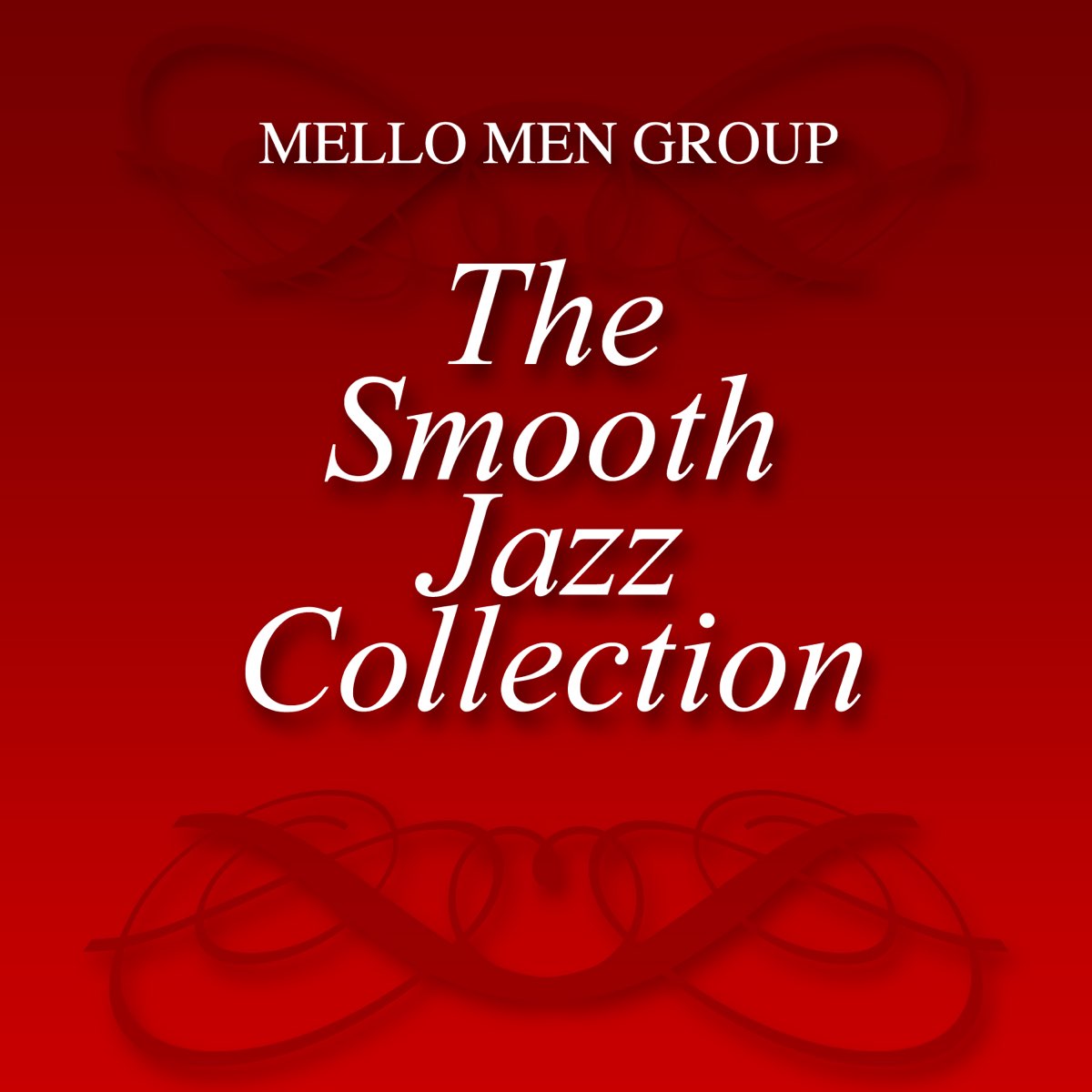 The Smooth Jazz Collection Album By Mello Men Group Apple Music the-smooth-jazz-collection-album-by-mello-men-group-apple-music