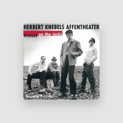 Listen to Herbert Knebels Affentheater, watch music videos, read bio, see tour dates & more!