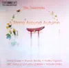 Stream & download Takemitsu: String Around Autumn (A) - I Hear the Water Dreaming - a Way a Lone Ii