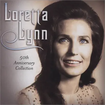 50th Anniversary Collection - Loretta Lynn