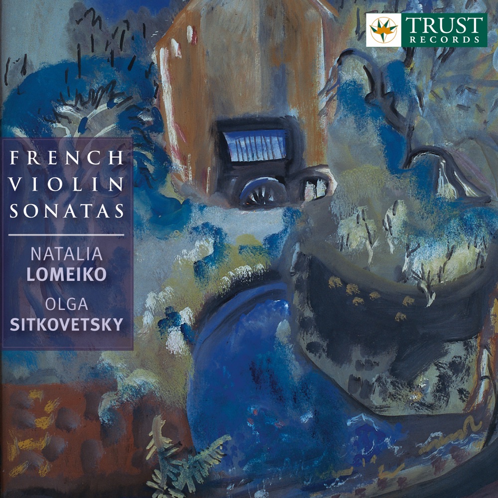 Обложка альбома «Debussy - Ravel - Ysaye - Saint-Saens: French Violin Sonatas» — Natalia Lomeiko & Olga Sitkovetsky