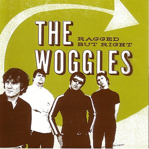 Ragged But Right - The Woggles