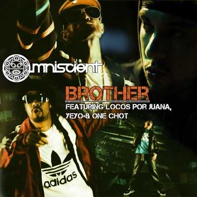 Brother (feat. YEYO, Itagui, Locos por Juana & One Chot) - Single