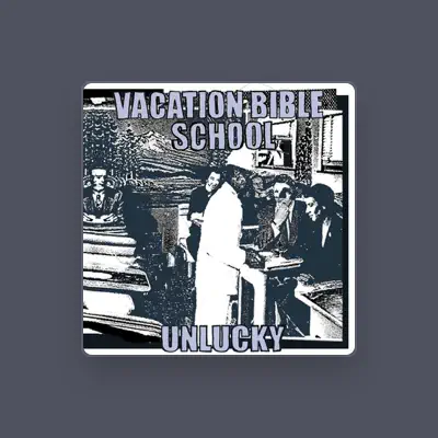 Listen to Vacation Bible School, watch music videos, read bio, see tour dates & more!