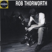 Rob Thorworth - Can't Say