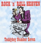 Rock'n'Roll Heaven (Teddyboy Number Seven)