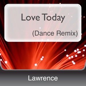 Love Today (Dance Remix)