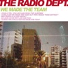 The radio dept We Made the Team (Extended) We Made the Team (Extended) - Single