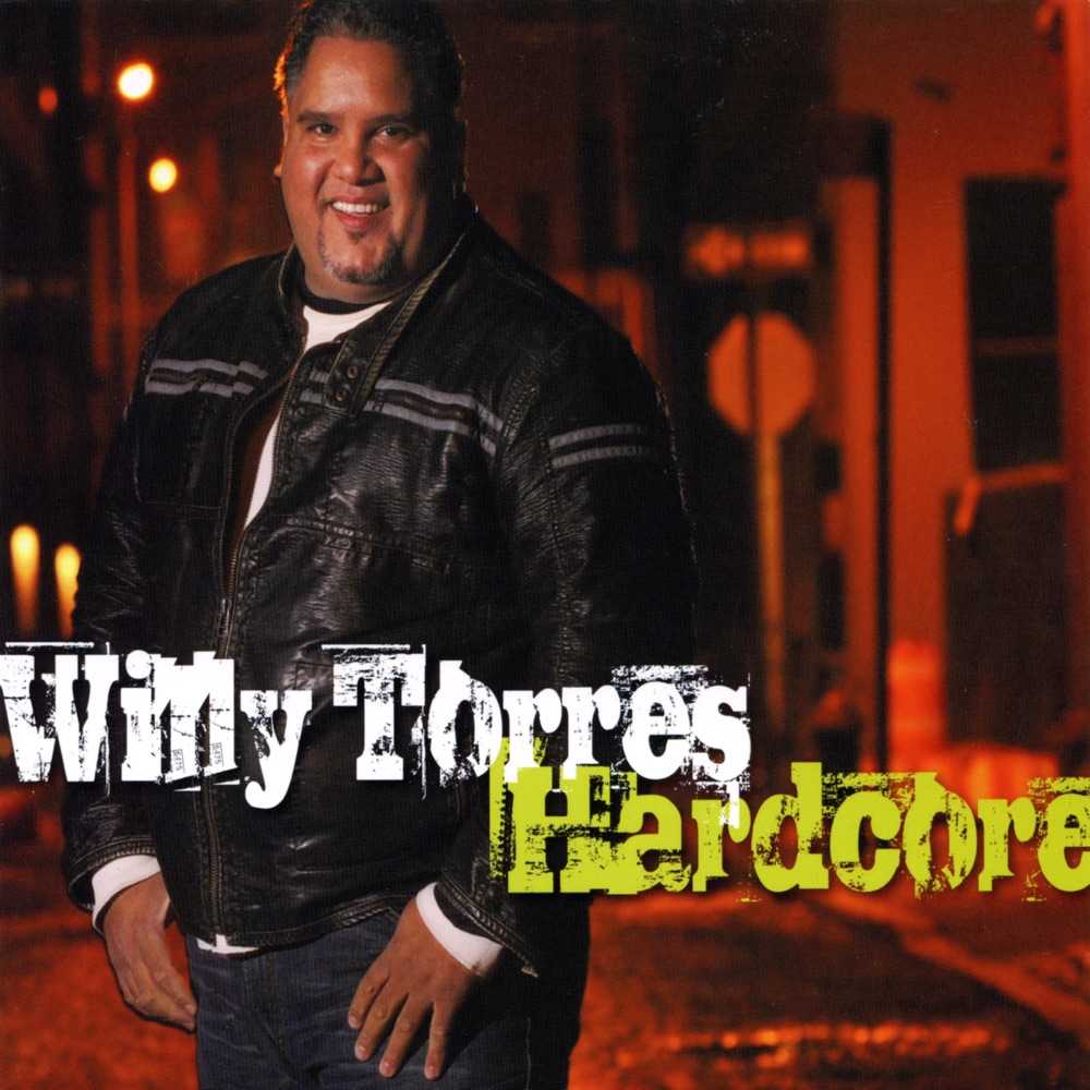 Обложка альбома «Hardcore» — Willy Torres