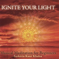 Ignite Your Light - SatKirin Kaur Khalsa