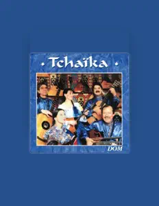 Luister naar Ensemble Tchaïka, bekijk muziekvideo's, lees de bio, bekijk de tourdata, en meer!