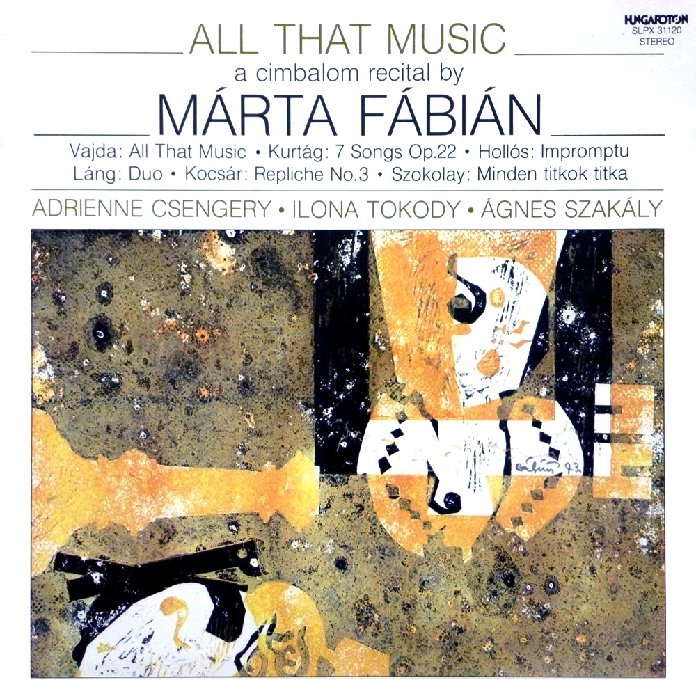 Обложка альбома «All That Music: Márta Fábián (Hungaroton Classics)» — Márta Fábián, Adrienne Csengery, Ilona Tokody & Ágnes Szakály