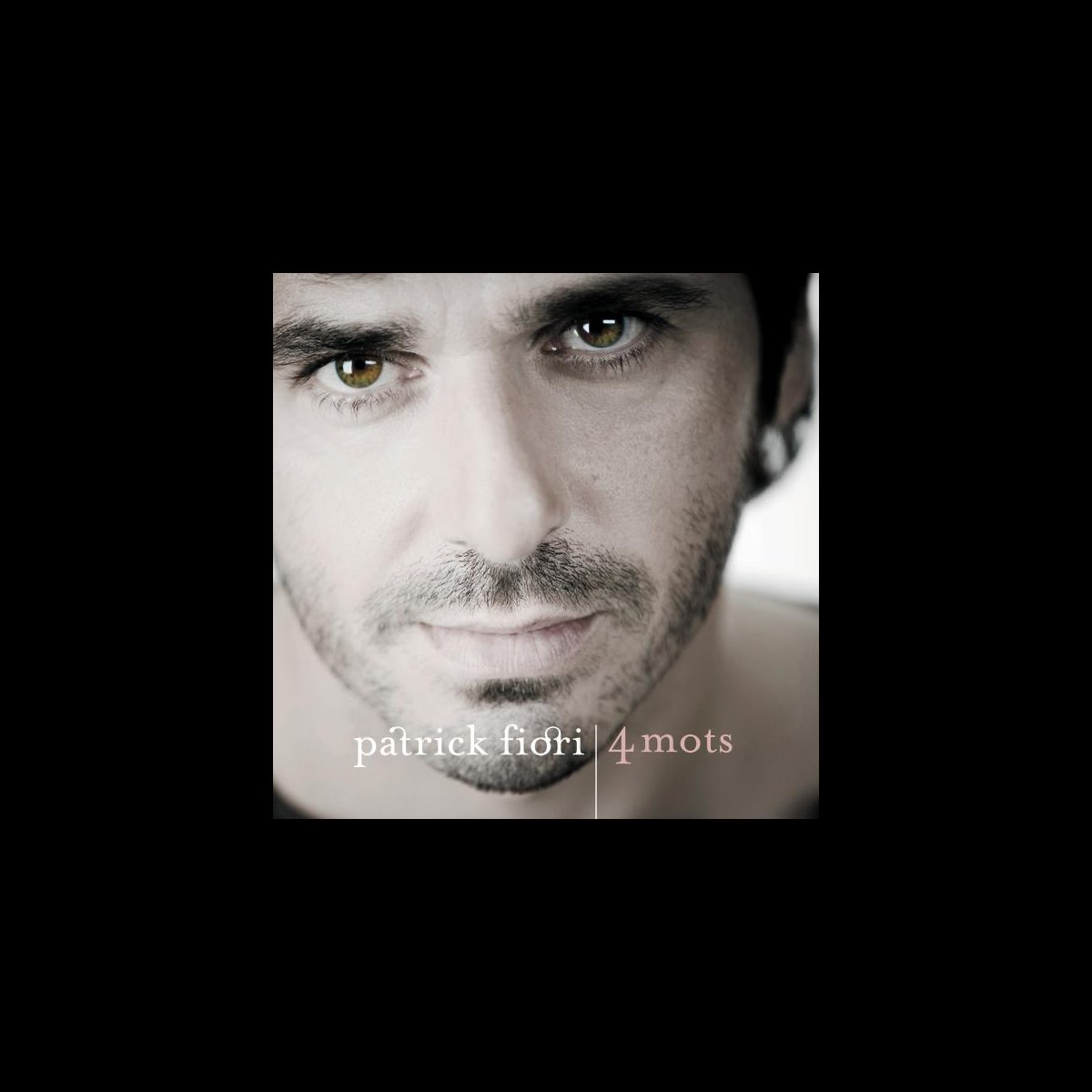4 mots (Best of) by Patrick Fiori on Apple Music