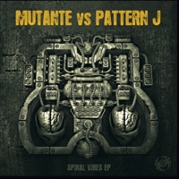 Spinal Vibes - EP - Mutante & Pattern J
