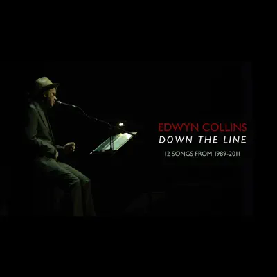 Down the Line (Deluxe Edition) - Edwyn Collins