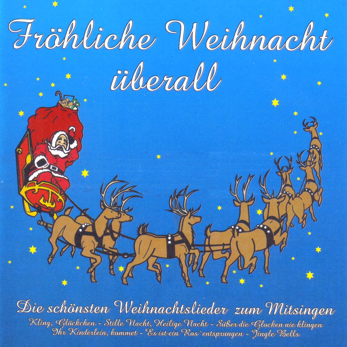 ‎Fröhliche Weihnacht überall (Die schönsten Weihnachtslieder zum